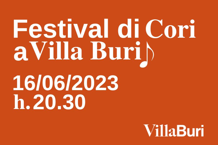 Festival dei Cori a Villa Buri!